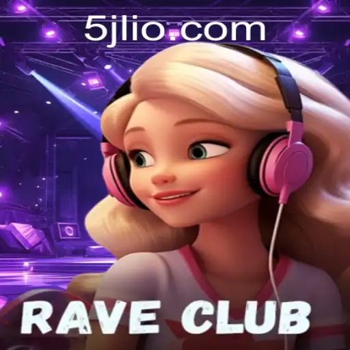RaveClub and the Exciting World of 5JL: A Comprehensive Guide
